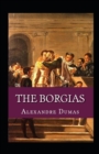 Image for Borgias (illustrated edition)
