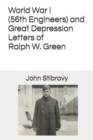 Image for World War I (56th Engineers) and Great Depression Letters of Ralph W. Green