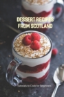 Image for Dessert Recipes from Scotland