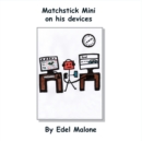 Image for Matchstick Mini on his devices