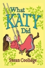 Image for What Katy Did : Illustrated
