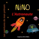 Image for Nino l&#39;Astronaute : Les aventures de mon prenom