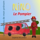 Image for Nino le Pompier : Les aventures de mon prenom
