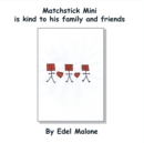 Image for Matchstick Mini is kind to family and friends
