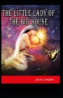 Image for The Little Lady of the Big House Illustrated