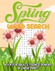 Image for Spring Word Search Book For Adults, Teens &amp; Seniors In Large Print