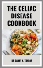 Image for The Celiac Diseases Cookbook