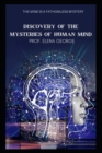 Image for DISCOVERY OF THE MYSTERIES OF HUMAN MIND (The mind is a fathomless mystery )
