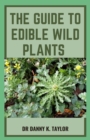 Image for The Guide to Edible Wild Plants