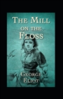 Image for The Mill on the Floss Annotated