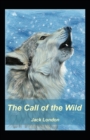 Image for The Call of the Wild (A classics novel by Jack London)(illustrated edition)