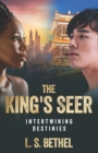 Image for Intertwining Destinies : The King&#39;s Seer