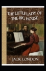 Image for The Little Lady of the Big House( Illustrated Edition)