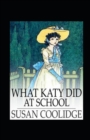Image for What Katy Did at School Annotated