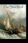 Image for The Sea-Wolf by Jack London(illustrated Edition)