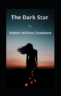 Image for The Dark Star(ILLUSTRATED EDITION)