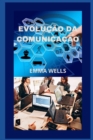 Image for Evolucao Da Comunicacao