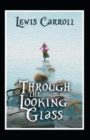 Image for Through the Looking-Glass by Lewis Carroll (Amazon Classics Annotated Original Edition)