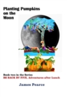 Image for Planting Pumpkins on the Moon
