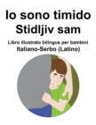 Image for Italiano-Serbo (Latino) Io sono timido/ Stidljiv sam Libro illustrato bilingue per bambini