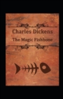 Image for The Magic Fishbone Illustrated