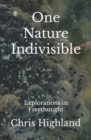 Image for One Nature Indivisible : Explorations in Freethought