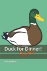 Image for Duck for Dinner!