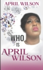 Image for Who Is April Wilson
