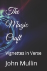 Image for The Magic Craft : Vignettes in Verse