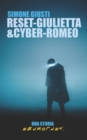 Image for Reset-Giulietta&amp;Cyber-Romeo