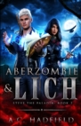 Image for Aberzombie &amp; Lich : A LitRPG / GameLit Adventure