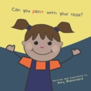 Image for Can you paint with your nose?