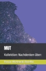 Image for Mut : Kollektion: Nachdenken uber: