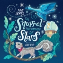 Image for The Squirrel that Watched the Stars (Starry Stories Book One) : 1