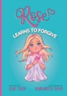 Image for Rose Learns to Forgive