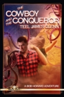 Image for The Cowboy and the Conqueror : A Bob Howard Adventure