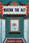 Image for Behind the Act