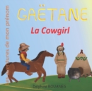 Image for Gaetane la Cowgirl
