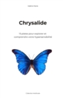 Image for Chrysalide : 15 pistes pour explorer et comprendre votre hypersensibilite