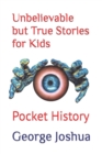 Image for Unbelievable but True Stories for Kids