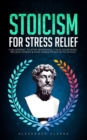 Image for Stoicism for Stress Relief