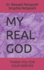 Image for My Real God : Thank You for Your Mercies