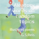 Image for Aleatory words on random topics