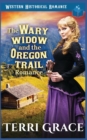 Image for The Wary Widow &amp; the Oregon Trail Romance