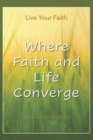 Image for Where Faith and Life Converge