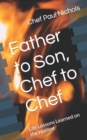 Image for Father to Son, Chef to Chef
