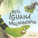 Image for Esta Iguana Malhumorada