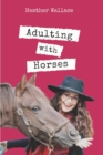 Image for Adulting with Horses