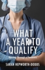 Image for What a year to qualify  : nursing through a pandemic