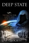 Image for Deep State The Battle For Earth And Our Souls : The Awakening Begins